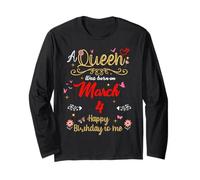 A Queen was Born on March 4 March 4th Birthday Long Sleeve T-Shirt