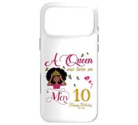 A Queen Was Born On May 10 Happy Birthday To Me Case for iPhone 17 Pro Max