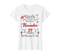 A Queen was Born on November 25 November 25th Birthday T-Shirt