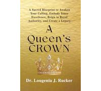 A Queen's CROWN: This is more than a brilliant book… it’s a sacred encounter with destiny.