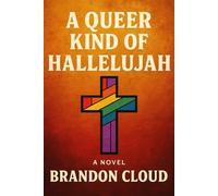 A Queer Kind of Hallelujah