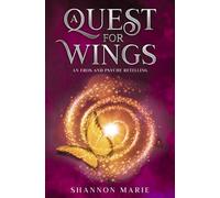 A Quest For Wings: An Eros and Psyche Retelling