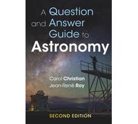 Christian & Carol Space Telescope Science Institute & Ba – A Question and Answer Guide to Astronomy