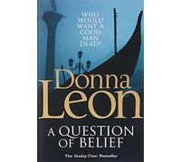 A Question of Belief: (Brunetti 19) by Leon, Donna (March 3, 2011) Paperback