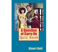 A Question of Carry On by Stuart Ball (2016-07-15)
