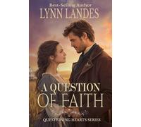 A Question of Faith (Questioning Hearts Series)