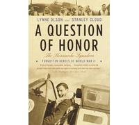 A Question of Honor: The Kosciuszko Squadron: Forgotten Heroes of World War II (Vintage)