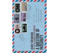 A Question of Paternity: My Life as an Unaffiliated Reporter