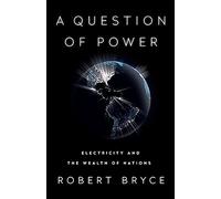 A Question of Power: Electricity and the Wealth of Nations