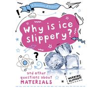 A Question of Science: Why is ice slippery? And other questions about materials