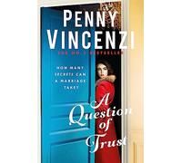 A Question of Trust: A stunning, epic novel of love, marriage, desire - and forgiveness