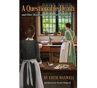 A Questionable Death and Other Historical Quaker Midwife Mysteries