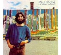 Paul Piché – A Qui Appartient L'beau Temps – Sony Music