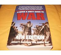 A Quick & Dirty Guide To War: The Tools for Understanding the Global War on Terror, Cyber War, Iraq, the Persian Gulf, China, Afghanistan, the ... Africa, Colombia, Mexico, and Other Hot Spots