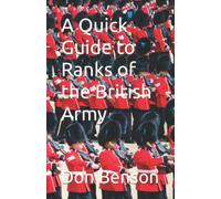 A Quick Guide to Ranks of the British Army