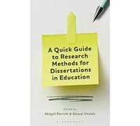 A Quick Guide to Research Methods for Dissertations in Education