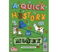A Quick History of Money: From Bartering to Bitcoin (Quick Histories)