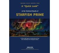 A "Quick Look" at The Technical Results of Starfish Prime