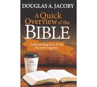 A Quick Overview of the Bible