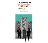 A Quick Ting On: Grime (AQTO)