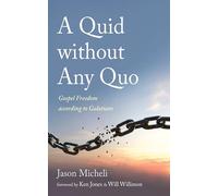 A Quid without Any Quo: Gospel Freedom according to Galatians