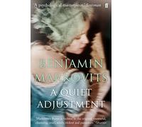 A Quiet Adjustment: From the Booker Prize Longlisted author of The Rest of Our Lives