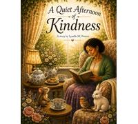 A Quiet Afternoon of Kindness