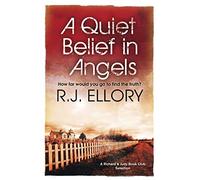 A Quiet Belief In Angels: 'Beautiful and haunting' MICHAEL CONNELLY