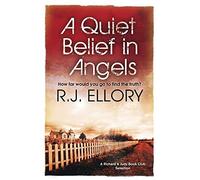 A Quiet Belief In Angels by Ellory, R.J. New Edition (2007)
