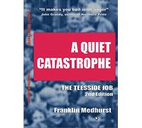 A Quiet Catastrophe: The Teesside Job