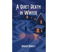 A Quiet Death in Winter