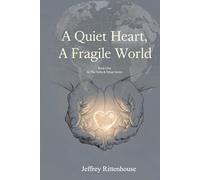 A Quiet Heart, A Fragile World (Sofia and Ethan Novel Series)