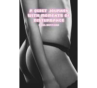 A Quiet Journey With Moments Of Disturbance (The Brooklyn Trilogy)