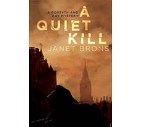 A Quiet Kill (A Forsyth and Hay Mystery)