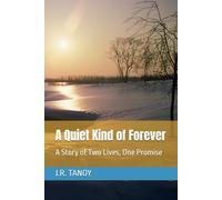A Quiet Kind of Forever: A Story of Two Lives, One Promise