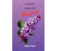 A Quiet Kind of Poison