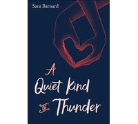 A Quiet Kind of Thunder