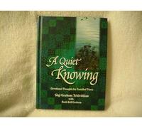 A Quiet Knowing: Anchors for the Heart in the Turbulence of Life