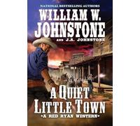 A Quiet, Little Town: 4 (A Red Ryan Western)