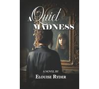 A Quiet Madness