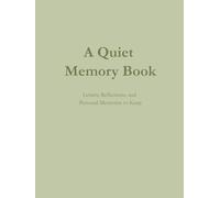 A Quiet Memory Book: Letters, Reflections, and Personal Memories to Keep