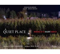 A Quiet Place : Making of a Silent World