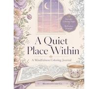 A Quiet Place Within: A Mindfulness Coloring Journal