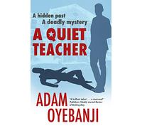 A Quiet Teacher: 1 (A Quiet Teacher Mystery)