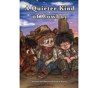 A Quieter Kind of Cowboy