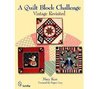A Quilt Block Challenge, Mary Kerr, Paperback