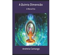 A Quinta Dimensão: Uma nova era