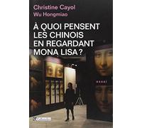 À quoi pensent les Chinois en regardant Mona Lisa