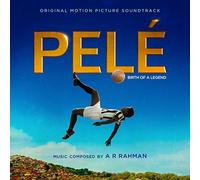 A.R. Rahman - PELÉ - Birth of a legend by A.R. Rahman