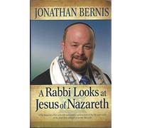 A Rabbi Looks At Jesus of Nazareth